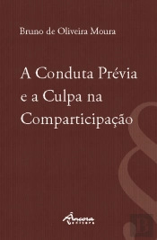 A Conduta Prévia e a Culpa na Comparticipação