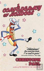 A Confederacy Of Hot Dogs