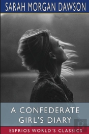 A Confederate Girl'S Diary  Esprios Clas