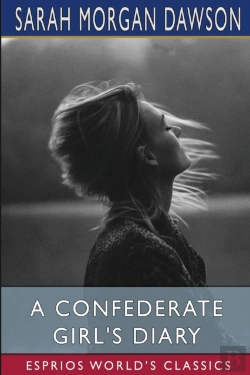 Bertrand.pt - A Confederate Girl'S Diary  Esprios Clas