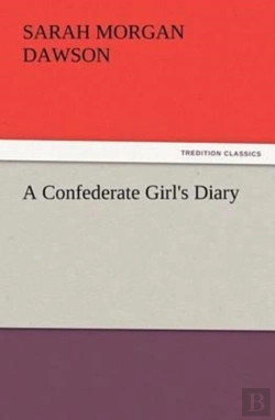 Bertrand.pt - A Confederate Girl'S Diary