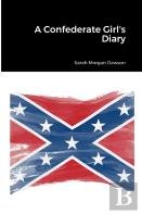 A Confederate Girl'S Diary