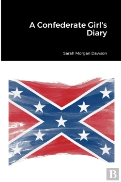 Bertrand.pt - A Confederate Girl'S Diary