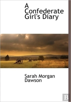 Bertrand.pt - A Confederate Girl'S Diary