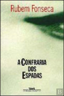 Bertrand.pt - A Confraria dos Espadas