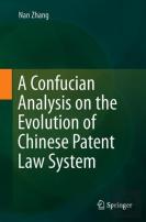 A Confucian Analysis On The Evolution Of Chinese Patent Law System