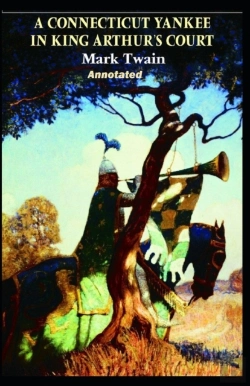 Bertrand.pt - A Connecticut Yankee In King Arthur'S Court Annotated
