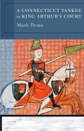 A Connecticut Yankee In King Arthur'S Court Annotated