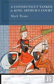 A Connecticut Yankee In King Arthur'S Court Annotated