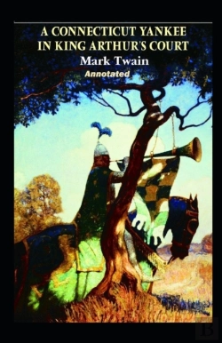 Bertrand.pt - A Connecticut Yankee In King Arthur'S Court Annotated
