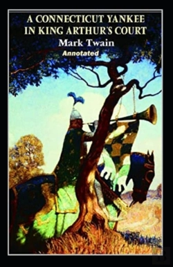 Bertrand.pt - A Connecticut Yankee In King Arthur'S Court Annotated