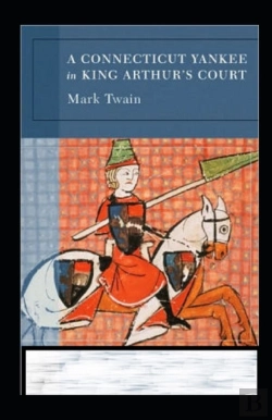 Bertrand.pt - A Connecticut Yankee In King Arthur'S Court Annotated