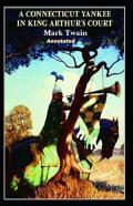 A Connecticut Yankee In King Arthur'S Court Annotated