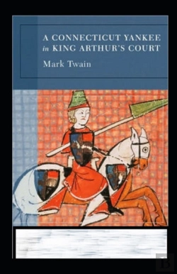 Bertrand.pt - A Connecticut Yankee In King Arthur'S Court Annotated