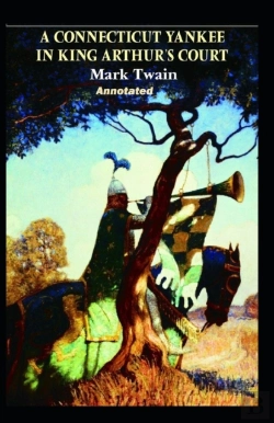 Bertrand.pt - A Connecticut Yankee In King Arthur'S Court Annotated