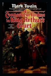 A Connecticut Yankee In King Arthur'S Court Illustrated Edition
