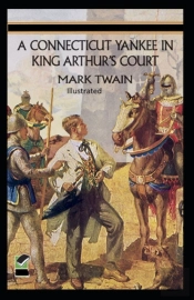 A Connecticut Yankee In King Arthur'S Court Illustrated