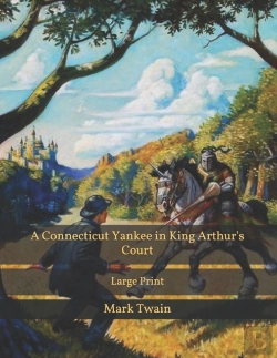 Bertrand.pt - A Connecticut Yankee In King Arthur'S Court