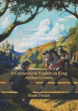 Bertrand.pt - A Connecticut Yankee In King Arthur'S Court