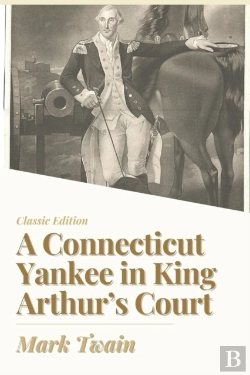 Bertrand.pt - A Connecticut Yankee In King Arthur'S Court