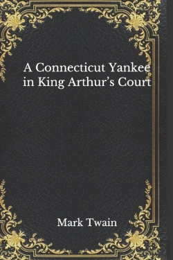 Bertrand.pt - A Connecticut Yankee In King Arthur'S Court