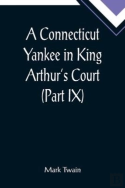 Bertrand.pt - A Connecticut Yankee In King Arthur'S Court (Part Ix)