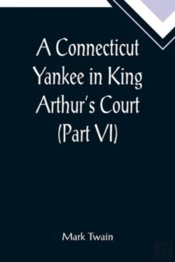 Bertrand.pt - A Connecticut Yankee In King Arthur'S Court (Part Vi)