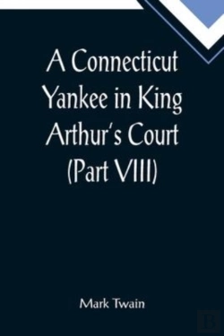 Bertrand.pt - A Connecticut Yankee In King Arthur'S Court (Part Viii)