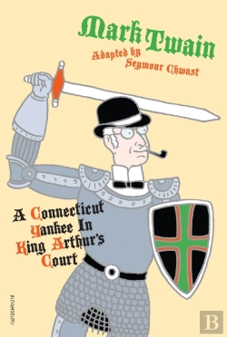 Bertrand.pt - A Connecticut Yankee In King Arthur'S Court