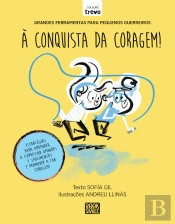 À Conquista da Coragem!
