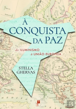 Bertrand.pt - À Conquista Da Paz: Do Iluminismo À União Europeia