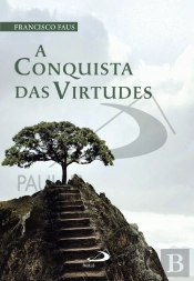A Conquista das Virtudes