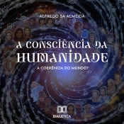 A Consciência Da Humanidade
