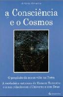 A Consciência e o Cosmos