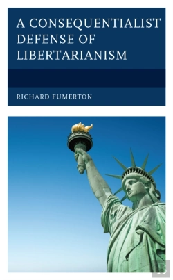 Bertrand.pt - A Consequentialist Defense Of Libertarianism