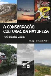 A Conservação Cultural da Natureza