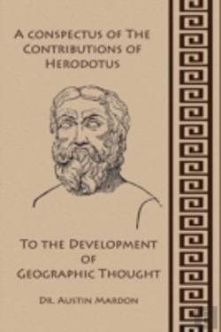 Bertrand.pt - A Conspectus Of The Contribution Of Herodotos To The Development Of Geographic Thought