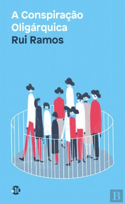 Bertrand.pt - A Conspiração Oligárquica