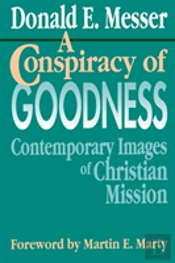 A Conspiracy Of Goodness