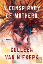 A Conspiracy Of Mothers