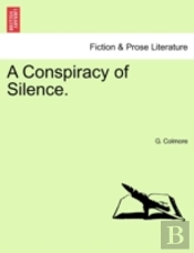 A Conspiracy Of Silence.
