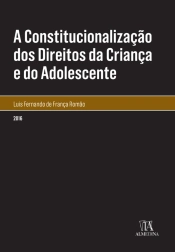 A Constitucionalização Dos Direitos Da Criança E Do Adolescente