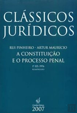 Bertrand.pt - A Constituição e o Processo Penal