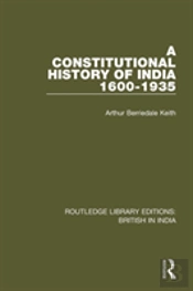 A Constitutional History Of India, 1600-1935