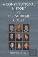 A Constitutional History Of The U.S. Supreme Court