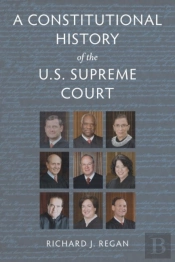 A Constitutional History Of The U.S. Supreme Court
