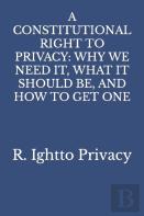 A Constitutional Right To Privacy