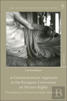 A Constitutionalist Approach To The European Convention On Human Rights