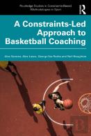 A Constraints-Led Approach To Coaching Basketball
