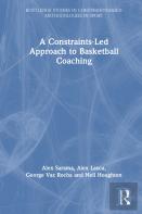 A Constraints-Led Approach To Coaching Basketball